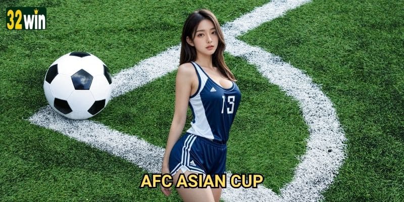 AFC Asian Cup 32win có cơ hội cược tốt cho bóng đá châu Á?