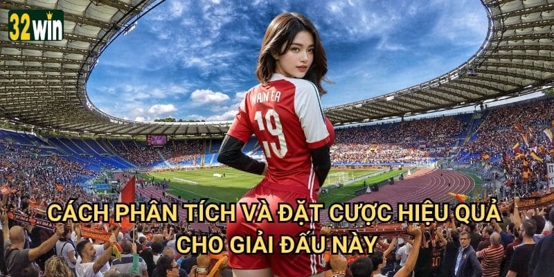 La Liga 32win có những kèo cược đặc biệt nào hấp dẫn? 3 Cách phân tích và đặt cược hiệu quả cho giải đấu này