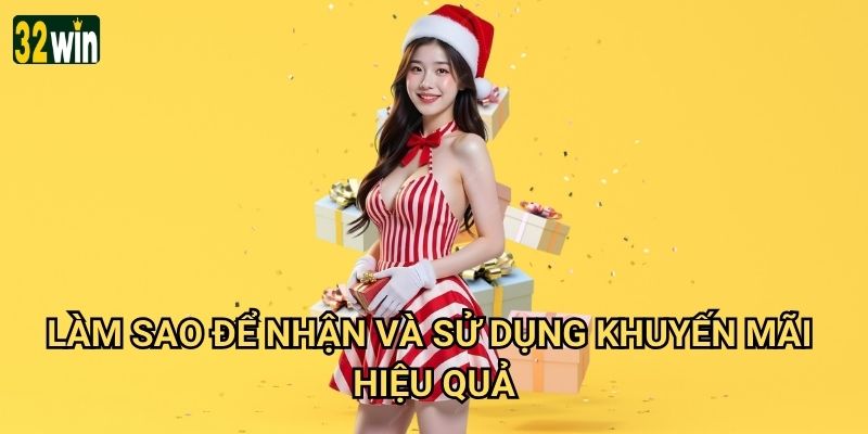 Khuyến mãi 32win có những chương trình ưu đãi gì hấp dẫn? 3 Làm sao để nhận và sử dụng khuyến mãi hiệu quả?